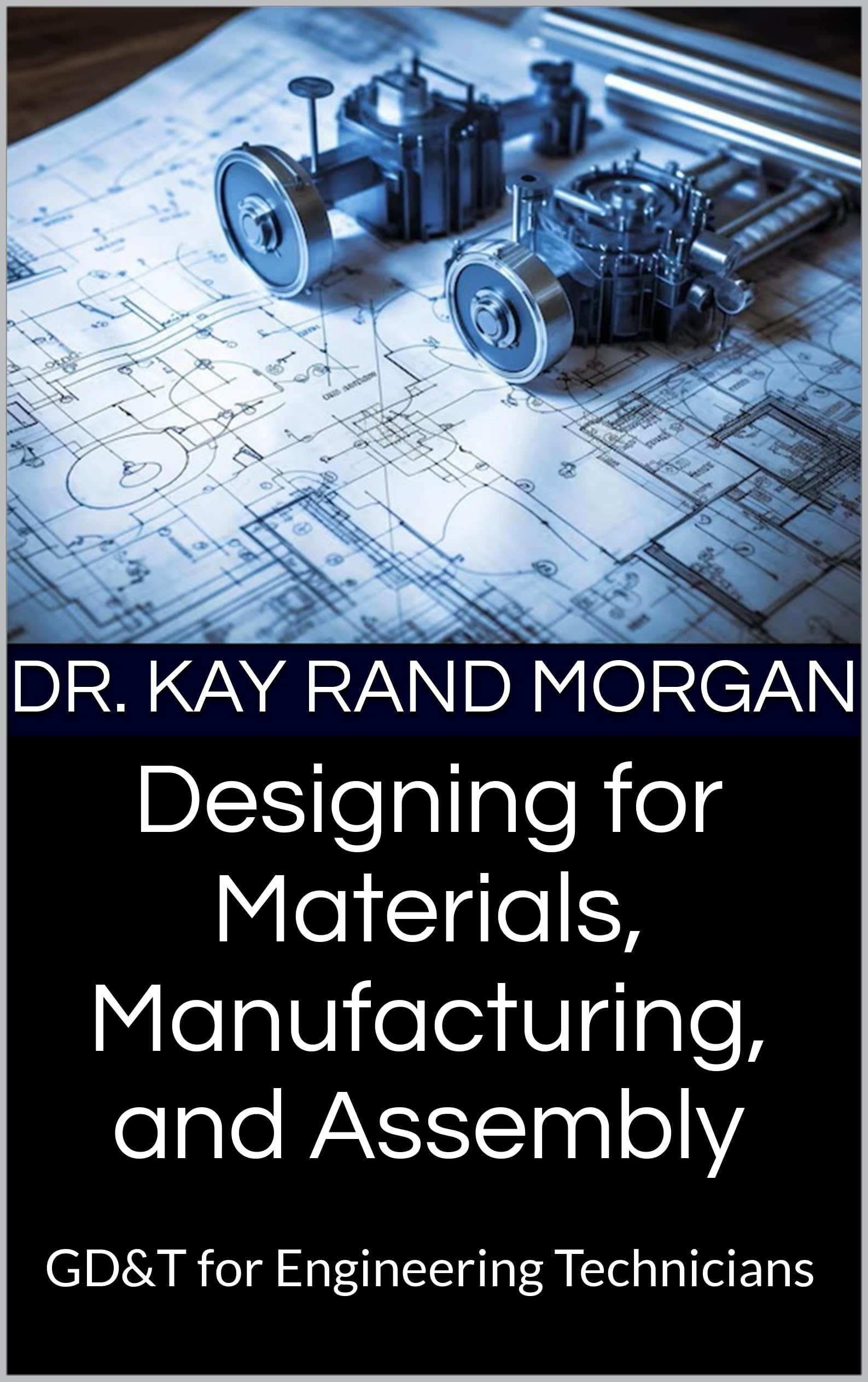 Cover of Designing for Materials, Manufacturing, and Assembly