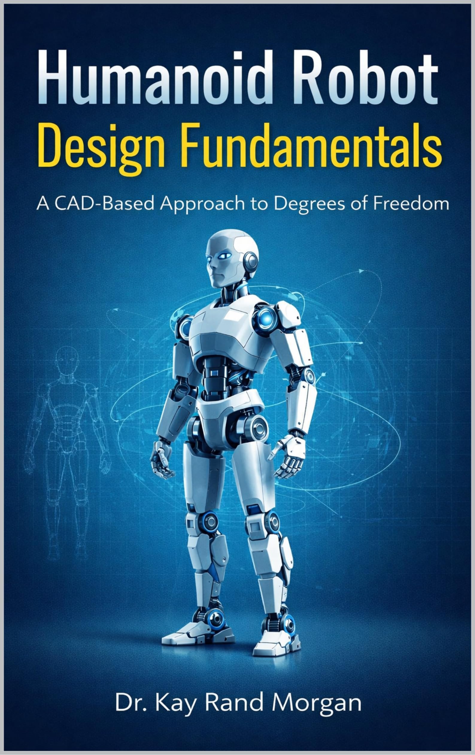 Cover of Humanoid Robot Design Fundamentals